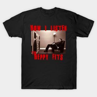 to listen heppy fits T-Shirt